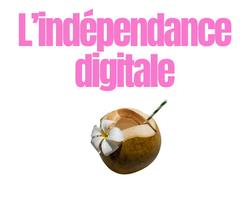 L’Indépendance Digitale